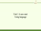 外研版（2019）必修第一册Unit 1 A new start-Using language 课件