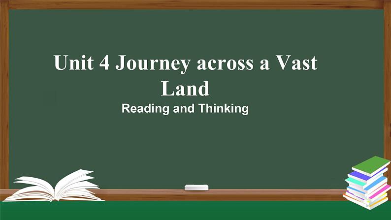 高二英语 新人教版 选择性必修2 Unit4 Journey across a Vast Land  Reading and Thinking-课件01