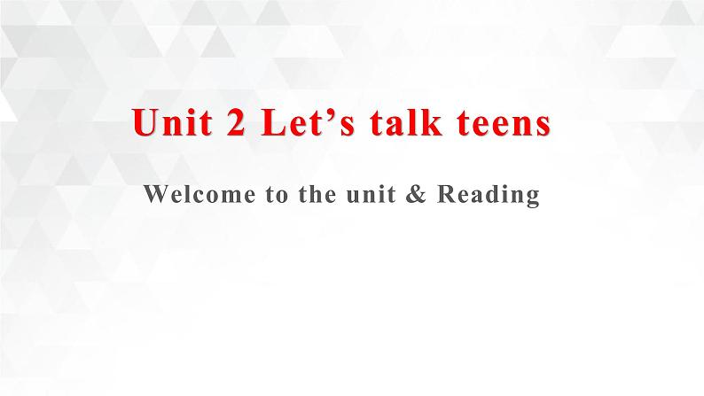 04 Unit 2 Welcome to the unit & Reading(备课件)-【上好课】2021-2022学年高一英语同步备课系列（译林牛津2020必修一）第1页