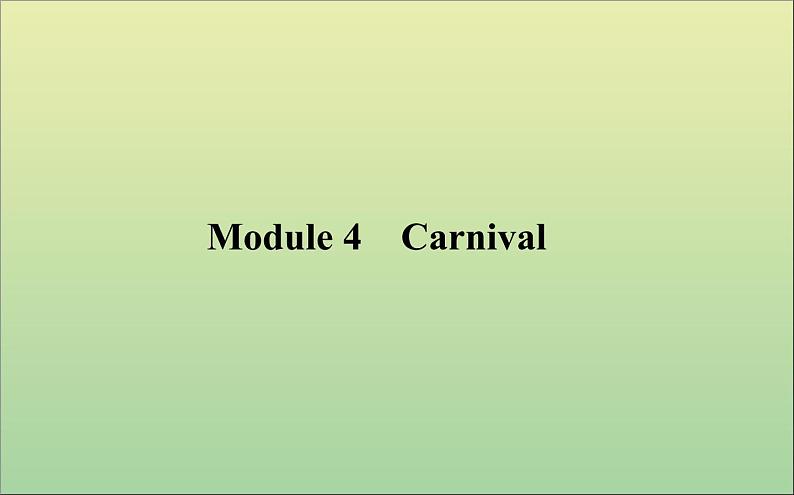 2022高考英语一轮复习Module4Carnival课件外研版必修501