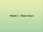 2022高考英语一轮复习Module5EthnicCulture课件外研版选修7