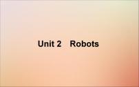 2022高考英语一轮复习Unit2Robots课件新人教版选修7
