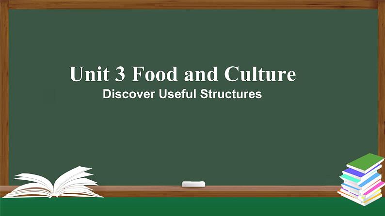 新人教版 选择性必修2 Unit3 Food and Culture  Discover Useful Structures-课件01