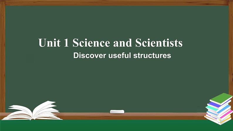 新人教版 选择性必修2 Unit1 Science and Scientists  Discover Useful Structures-课件01