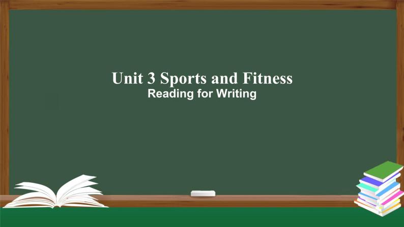 高一英语 新人教版 必修1 Unit3 Sports and Fitness  Reading for Writing-课件01