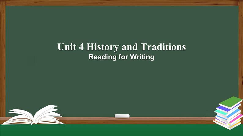 高一英语 新人教版 必修2 Unit4 History and Traditions Reading for Writing-课件01