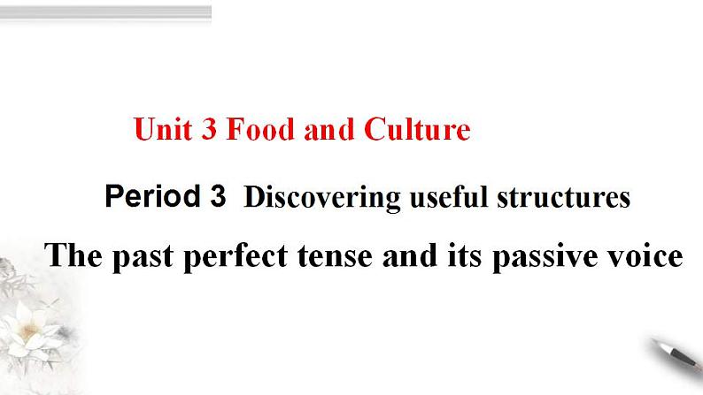 人教版英语选择性必修二Unit 3 Period 3 Discovering useful structures（课件）01