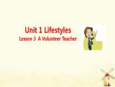 北师大版高一英语必修1课堂优化课件 Unit 1 Lifestyles Lesson 3 A Volunteer Teacher