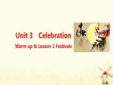 北师大版高一英语必修1课堂优化课件 Unit 3 Celebration Warm up & Lesson 1 Festivals(共47张PPT)