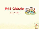 北师大版高一英语必修1课堂优化课件 Unit 3 Celebration Lesson 2 Parties(共17张PPT)
