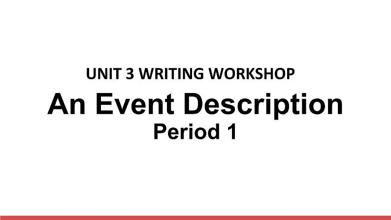 北师大版（2019版)高中英语必修一 课件 Unit 3 Writing Workshop，Viewing Workshop & Reading Club01