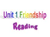 人教版高中英语必修一 Unit 1 Friendship reading课件（39张）