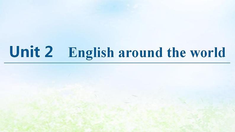 人教版高中英语必修1 Unit 2 English around the world SectionⅠWarming Up Pre_reading&Reading 课件01