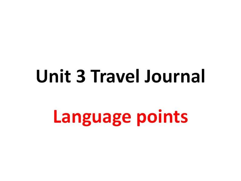 人教版高中英语必修一 Unit 3 Travel Journal Language points课件（36张）01