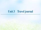 人教版高中英语必修1 Unit 3 Travel journal SectionⅠWarming Up Pre_reading&Reading 课件
