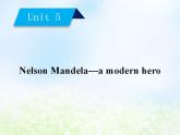 人教版高中英语必修一课件 Unit 5 Nelson Mandela—a modern hero