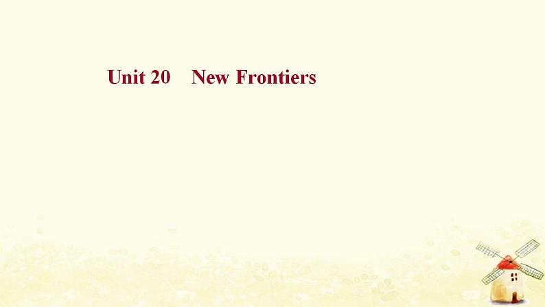 高考英语一轮复习选修7Unit20NewFrontiers课件北师大版01