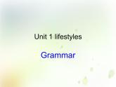 北师大版高中英语必修一课件 Unit 1 Lifestyles grammar课件（37张）