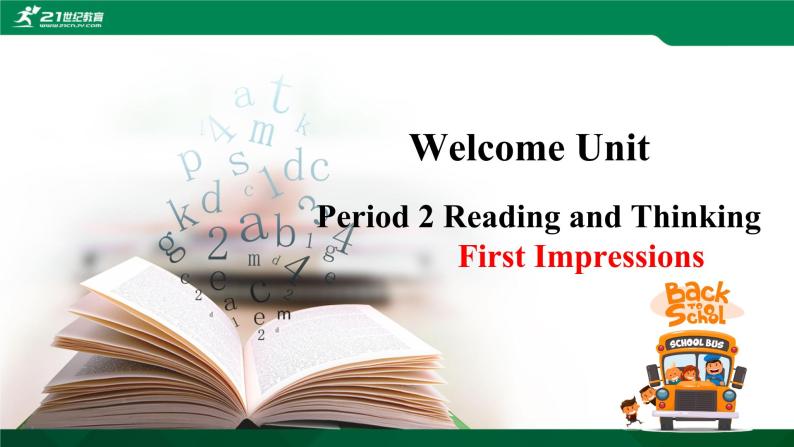 Welcome unit Period 2 Reading and Thinking 课件+教案01
