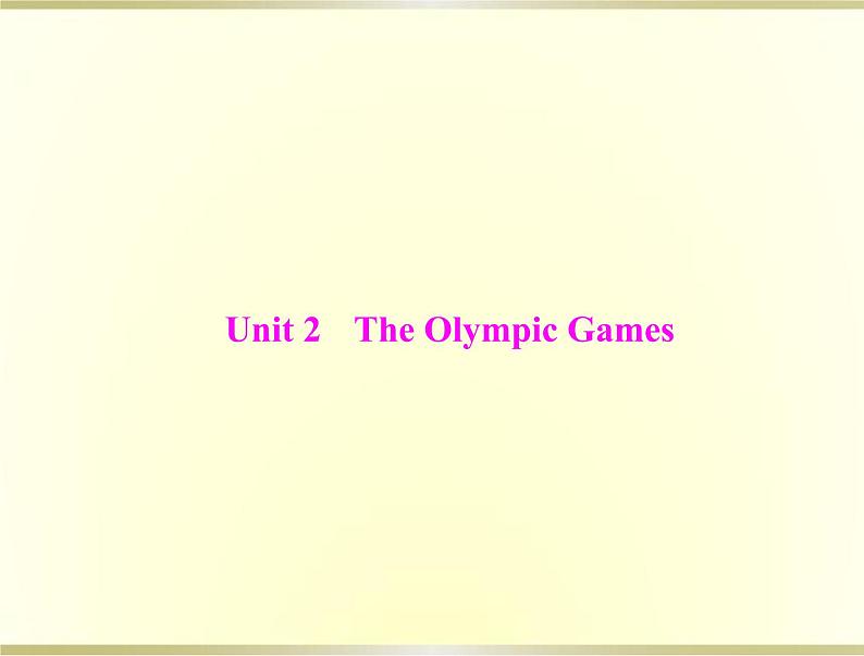 高考英语总复习必修2Unit2TheOlympicGames课件01