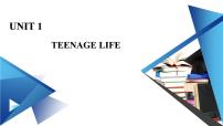 高中英语人教版 (2019)必修 第一册Unit 1 Teenage life授课课件ppt