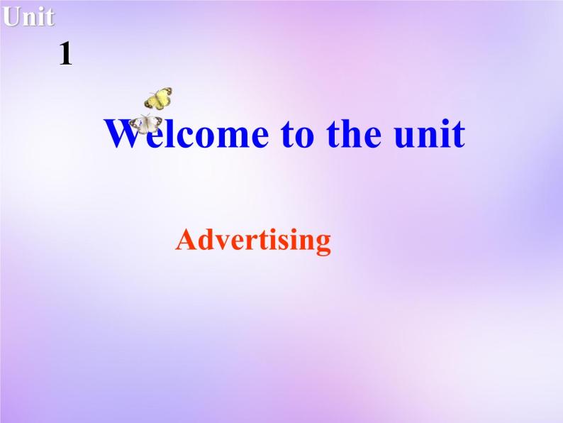 牛津译林版高中英语必修4 Unit1 Advertising Welcome to the unit课件 牛津译林版02
