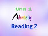 牛津译林版高中英语必修4 Unit1 Advertising Reading课件2 牛津译林版