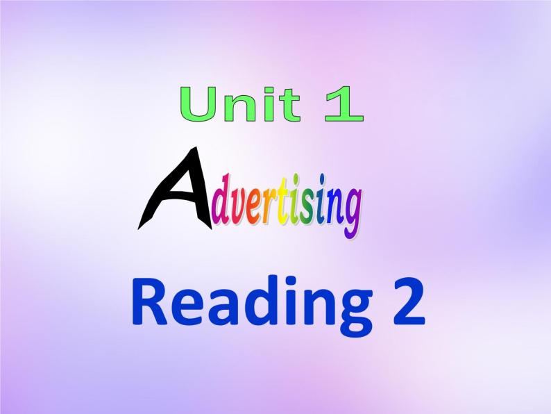 牛津译林版高中英语必修4 Unit1 Advertising Reading课件2 牛津译林版04