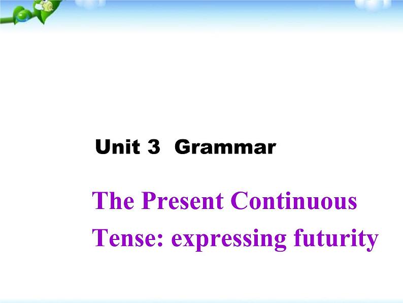 高中英语 人教版必修1unit3 travel journal  grammar课课件PPT第1页