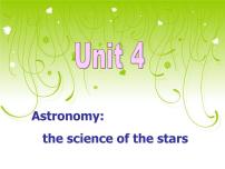 高中英语人教版 (新课标)必修3&4Unit 4 Astronomy: the science of the stars教学课件ppt