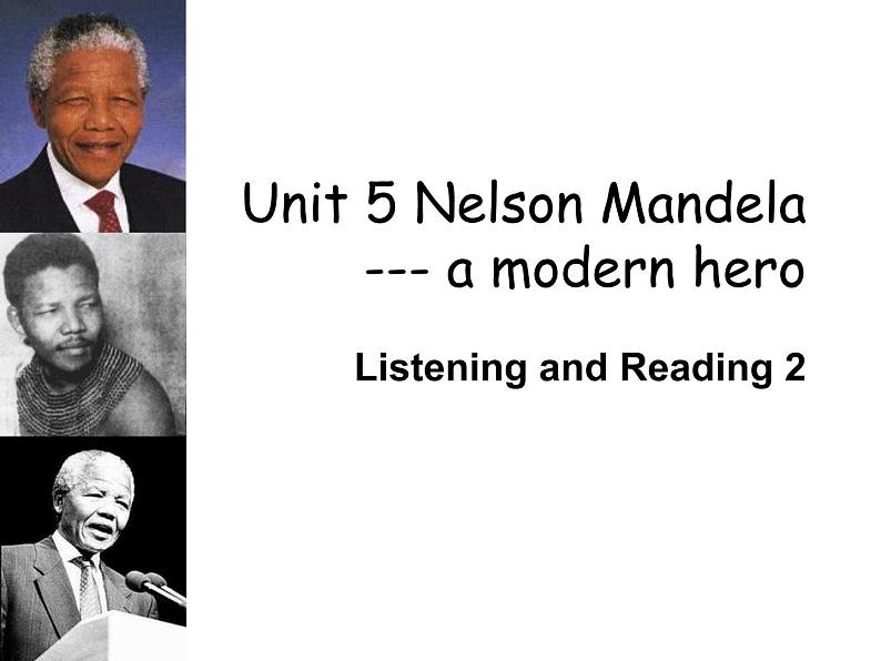 高一上学期英语必修一课件：unit 5 nelson mandela--a modern hero第1页