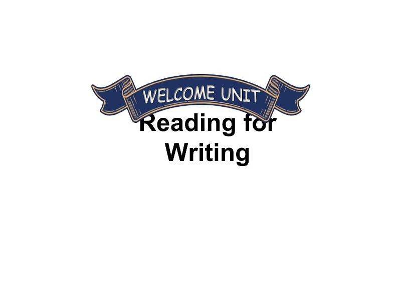 人教版 2019 必修第一册Welcome Unit Period 5 Reading for Writing课件PPT01