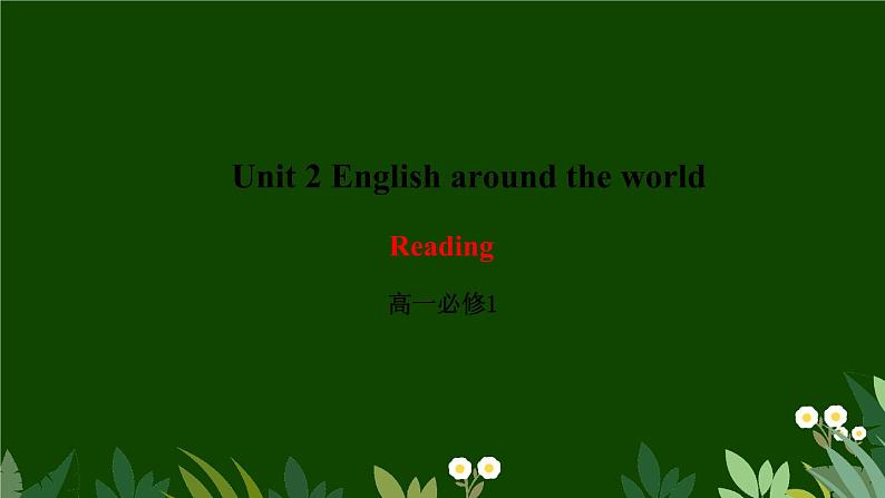 _Unit2 English around the world Reading课件 人教版必修一01