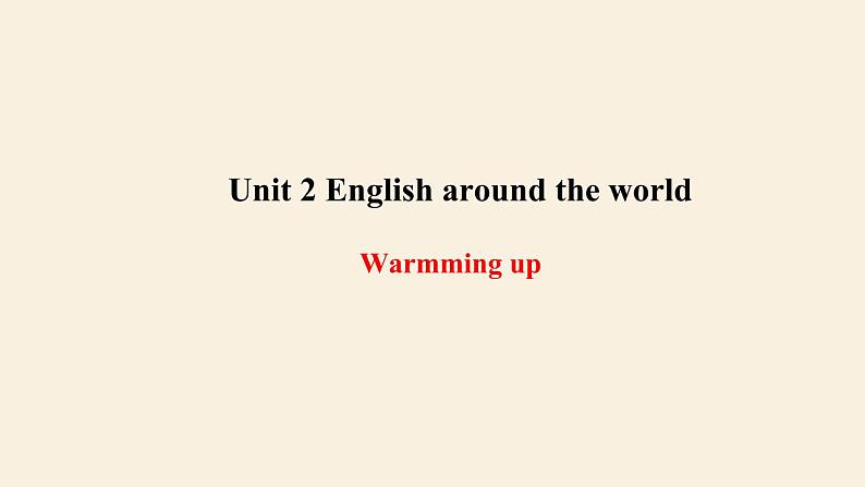 Unit 2 Warming up课件-2021-2022学年高一上学期英语人教新课标必修一第1页