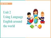 _2020-2021学年 人教新课标高一必修一  Unit 2 English Around the World  Using language 课件（共47张PPT）