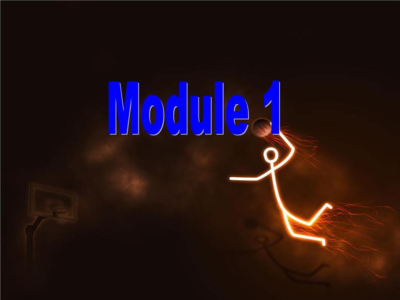 Module 1 Basketball 2  Introduction and Reading 课件  外研版选修七第1页