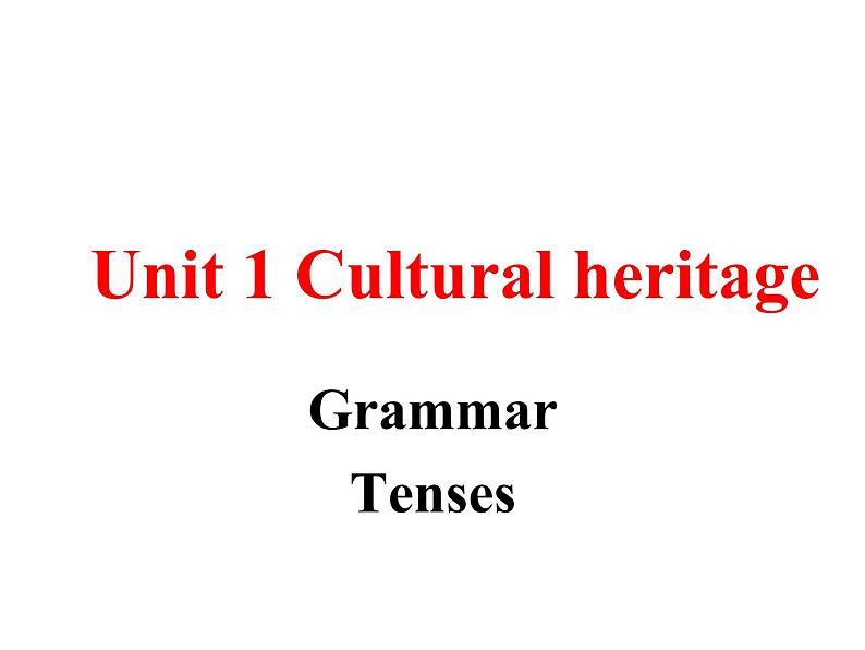 2020-2021学年高中英语新人教版必修第二册 Unit 1 Cultural heritage grammar课件（26张）第1页