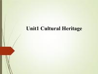 人教版 (2019)必修 第二册Unit 1 Cultural Heritage课文课件ppt