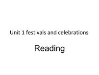 高中英语人教版 (2019)必修 第三册Unit 1 Festivals and Celebrations课文内容ppt课件