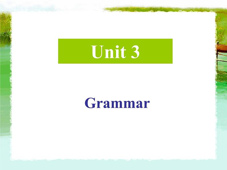 2020-2021学年牛津上海版高中一年级第二学期Unit 3 Plants Grammar课件01