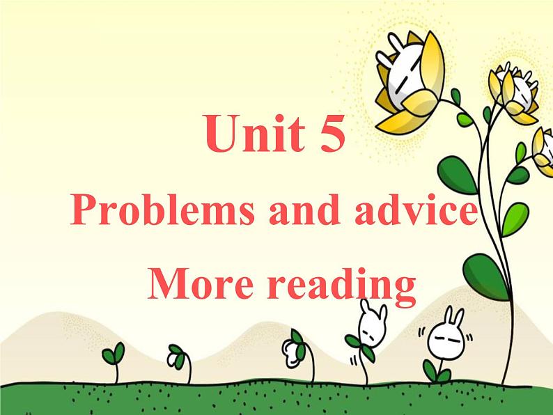 2020-2021学年牛津上海版高中一年级第二学期Unit 5 Problems and advice -more reading课件第1页