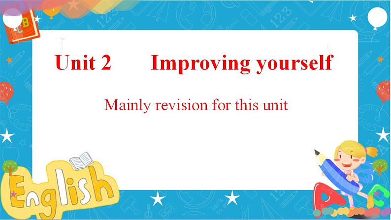 Unit2 Improving yourself Review课件01