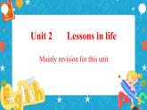 Unit 2 Lessons in life 单元 Review 课件