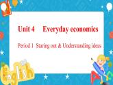 Unit 4 Everyday economics Period 1 Starting out and understanding ideas 课件