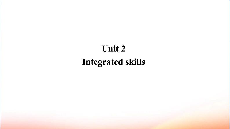 必修2英语新教材译林牛津版Unit2Integratedskillspptx_501