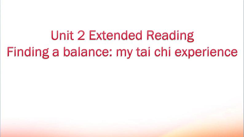 必修2英语新教材译林牛津版Unit2ExtendedReadingpptx_4第1页