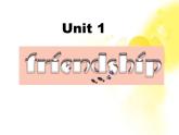 吉林省松原市扶余县第一中学高一英语人教版必修1《Unit 1 friendship》课件1