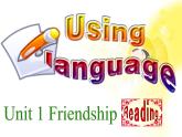 甘肃省金昌市第一中学高一英语《Unit 1 Friendship》Using language课件（人教版必修1）