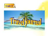 吉林省松原市扶余县第一中学高一英语人教版必修1《Unit 3 Travel journal》P1 Warming-up课件