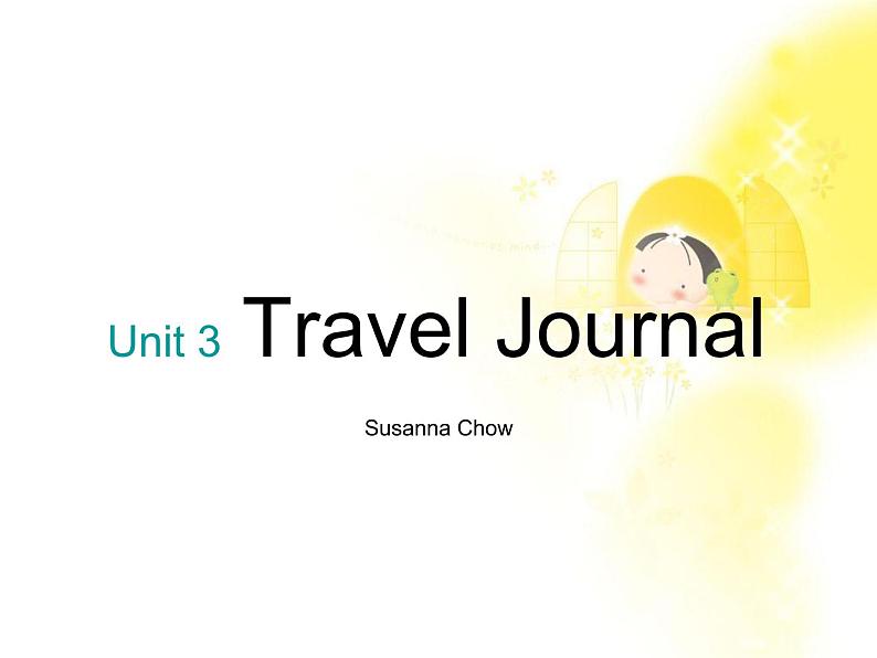 河北省保定市物探中心学校第一分校高一英语《Unit 3 Travel Journal》课件（人教版必修一）第1页